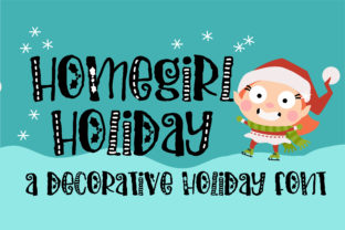 Homegirl Holiday: A Festive Display Font Review