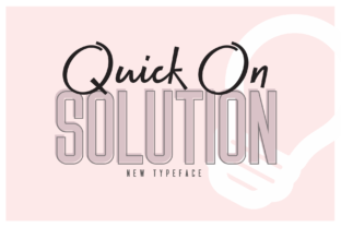 Quick on Solution: A Font Duo for Your Brand